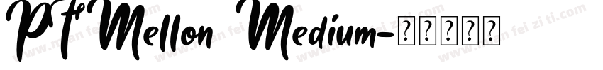 PFMellon Medium字体转换